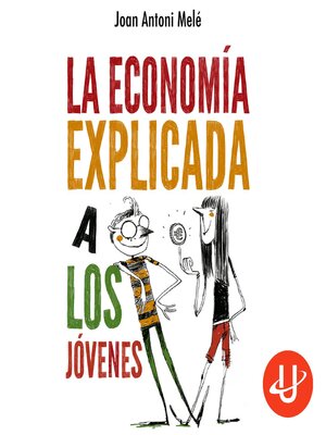 cover image of La economía explicada a los jóvenes